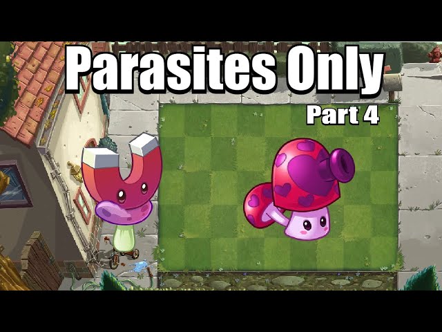 Can You Beat Plants Vs Zombies With ONLY PARASITES Part 4 - YouTube