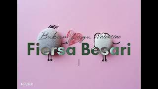 Fiersa Besari - Bukan Lagu Valentine [Lirik Lagu]
