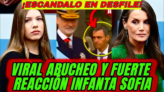 🔴VIRAL ABUCHEO PEDRO SÁNCHEZ DESFILE 12 OCTUBRE 2025 Y INFANTA SOFÍA  AVERGONZADA LETIZIA Y FELIPE VI - YouTube