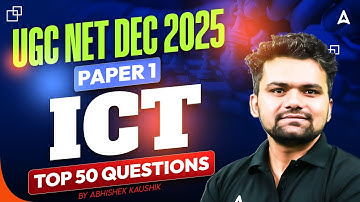 UGC NET Paper 1 | UGC NET ICT Top 50 Questions | UGC NET ICT Paper 1 By Abhishek Sir