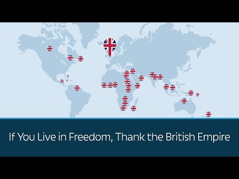 If You Live in Freedom, Thank the British Empire