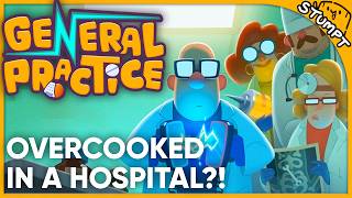 This is like if Overcooked was in a Hospital! - General Practice