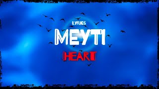MEYTI-Heart (Lyrics song )