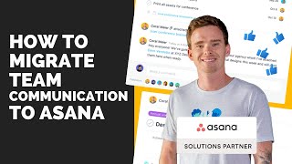 How to migrate team communication into Asana