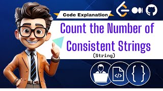 Count the Number of Consistent Strings | Step-by-Step Explanation