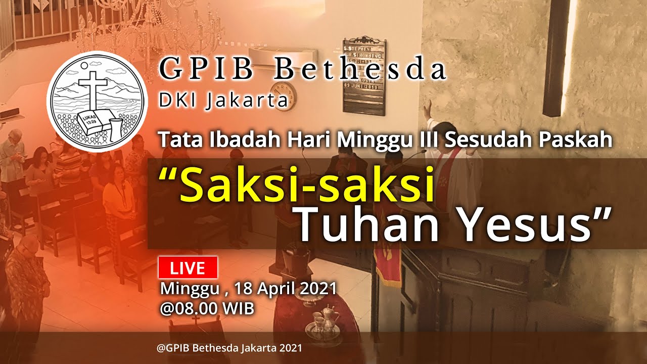 Ibadah Hari Minggu III Sesudah Paskah (18 April 2021)