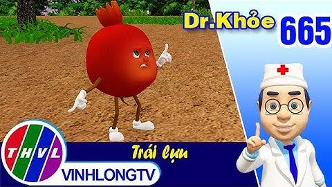 Dr. Khỏe - Tập 665: Trái lựu