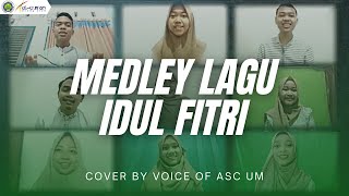 Medley Lagu Idul Fitri - Cover by Voice of ASC UM