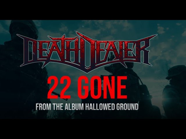 Death Dealer - 22 Gone Today