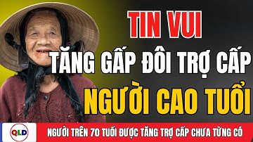🔥 SỐC TOÀN QUỐC: NGƯỜI TRÊN 70 TUỔI CHÍNH THỨC ĐƯỢC TĂNG TRỢ CẤP LÊN MỨC CAO NHẤT CHƯA TỪNG CÓ!