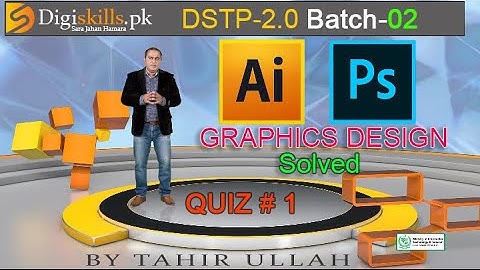 Graphics design Solved  Quiz 1 DSTP-2.0 Batch 2 | Digiskills |Graphics Quiz 01 Solution.