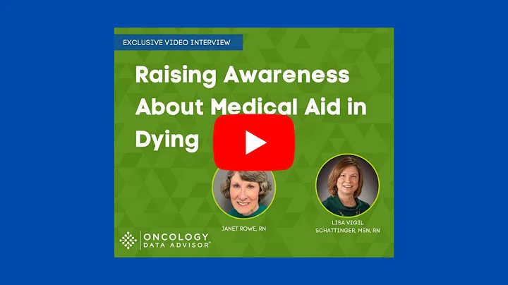 Raising Awareness about Medical Aid in Dying with ...
