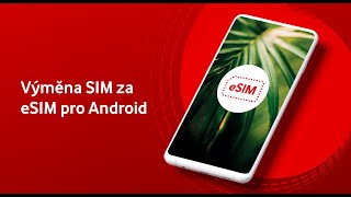 Výměna SIM za eSIM - Android