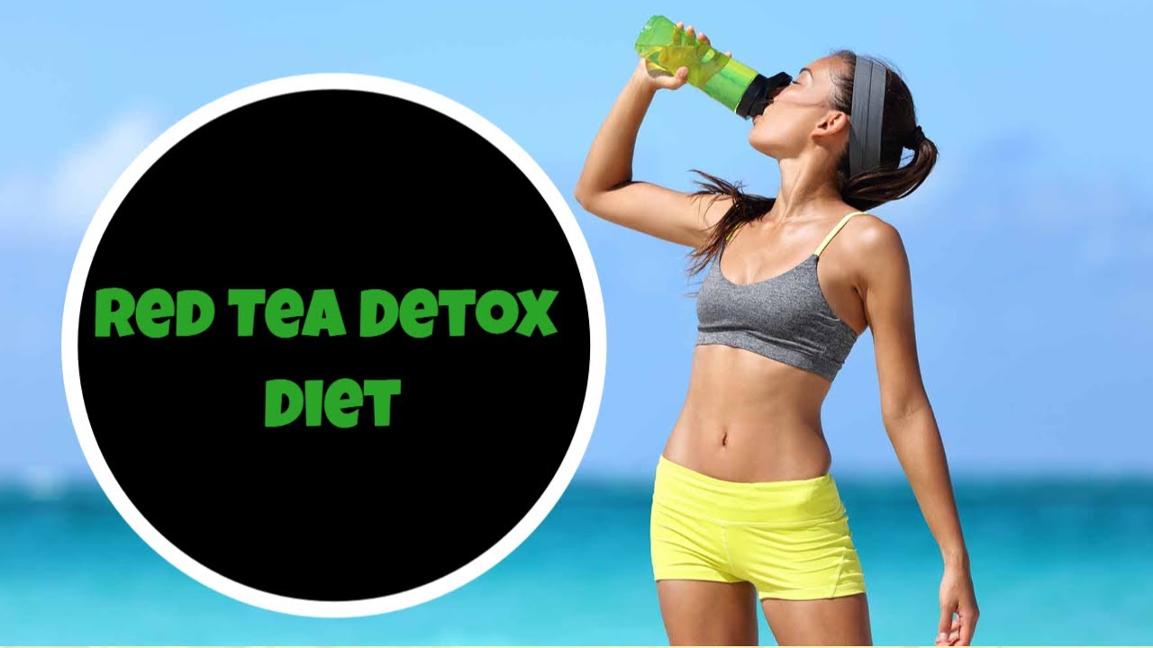 Red Tea Detox Diet - Does Red Tea Detox Program Really Works ?