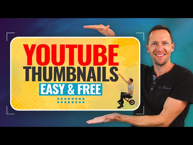 How To Make a YouTube Thumbnail - Easy & Free (UPDATED!) class=