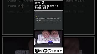 learning touch typing day 31 #typing #computer #keyboard #trending #evolution #shortschallenge