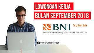 Lowongan Kerja Bank BNI Syariah September 2018