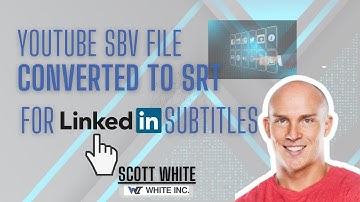 Youtube SBV file converted to SRT for Linkedin Subtitles