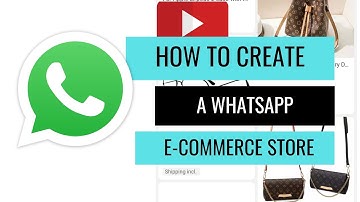 How to create a WhatsApp e commerce store: Create FREE in 30 MINUTES