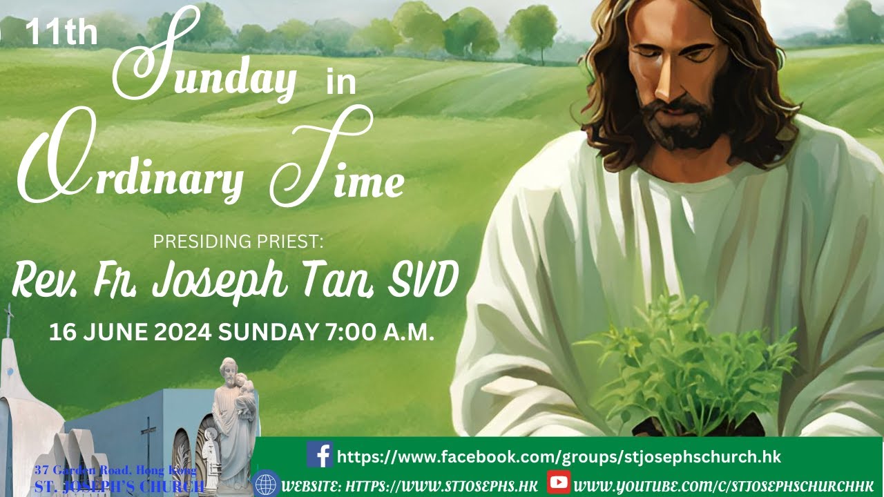 11th SUNDAY IN ORDINARY TIME (B) │ 16 JUNE 2024, SUNDAY 7:00 A.M. - YouTube
