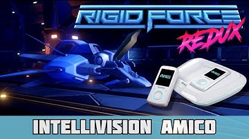 Intellivision Amico COMING SOON!? Rigid Force Redux ENHANCED!