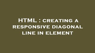 HTML : creating a responsive diagonal line in element