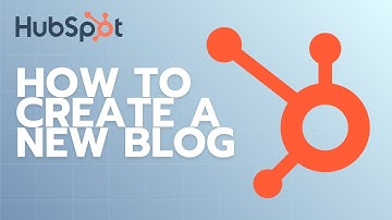 How to Create a New Blog in HubSpot | Step-by-Step Guide 2025