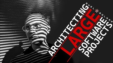 Architecting LARGE software projects.