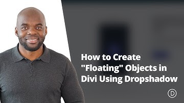 How to Create "Floating" Objects in Divi Using Dropshadow