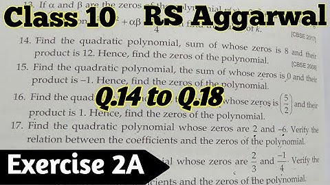 Exercise 2A RS Aggarwal |Class 10 Polynomials| Exercise 2A Q.14 to Q.18 Rs Aggarwal Chapter 2 #cbse