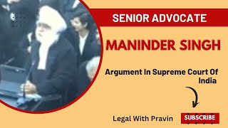 Maninder Singh l Argument l Supreme Court l Maninder Singh I