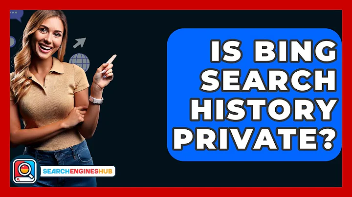 Is Bing Search History Private? - SearchEnginesHub.com