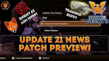 State of Decay 2 News: Update 21 Patch Preview!
