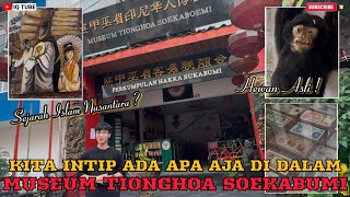 FULL EXPLORATION..!! SUKABUMI CHINESE MUSEUM WITH MANY UNIQUE ANTIQUE ITEMS || IQ TUBE