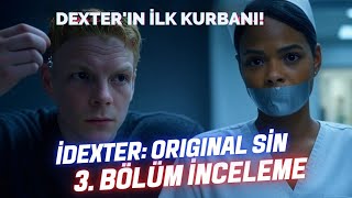 Dexter Original Sin 3. Bölüm İncelemesi - Şok Eden Gerçekler