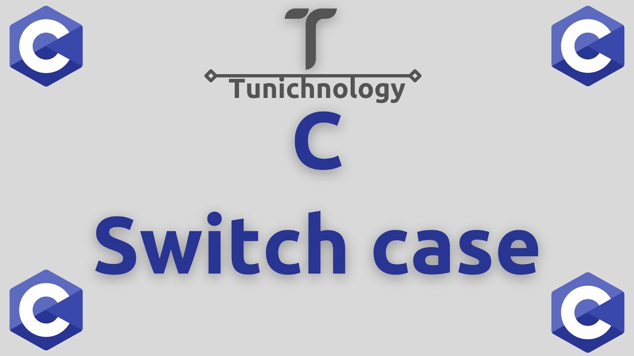 Language C : Switch case تعلم معنا السي بالتونسي و خوذ شهادتك ببلاش ...