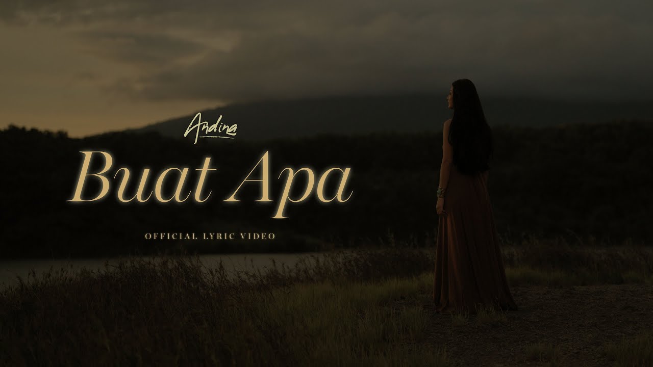 Andina - Buat Apa (Official Lyric Video)