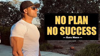 No Plan No Success - Guru Mann