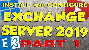 Install and Configure Exchange Server 2019 - Part 1