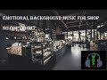 Emotional background music for shop  no copyright  wos  world of sound