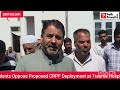 PDP's Noor Mohammad, Local Residents Oppose Proposed CRPF Deployment at Trauma Hospital Lawaypora