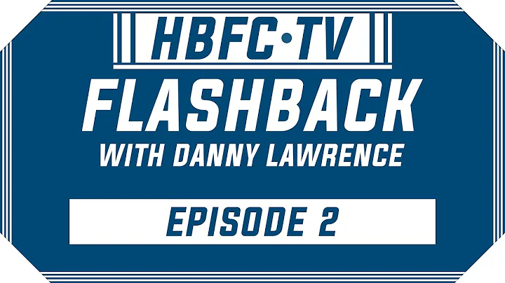 Flashback | Danny Lawrence | HBFC TV | (EP2)