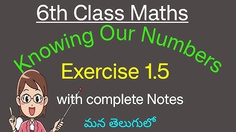 6th class Maths Chapter -1 Knowing Our Numbers Exercise 1.5 | Knowing Our Numbers Exercise 1.5