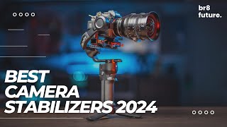 5 Best Camera Gimbal Stabilizers For Mirrorless & DSLR 2024 🎥🔥 Best Camera Stabilizers 2024