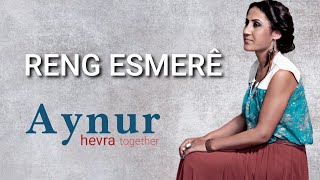 Aynur Doğan - Reng Esmerê | Hevra Resimi