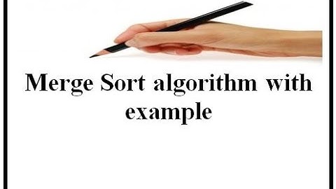 Merge Sort algorithm with example (English+Hindi)