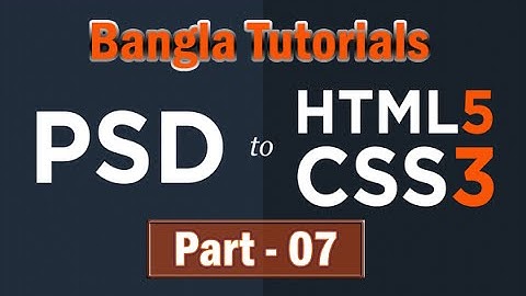 PSD to HTML5/CSS3 Conversion (Part-07)