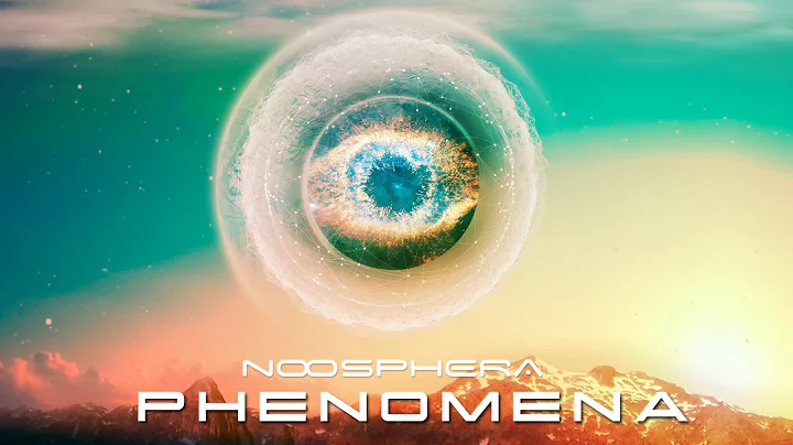 Noosphera - Phenomena Feat Laura Archiga [OFFICIAL...