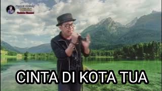 Cinta Di Kota Tua  Nicky Astria Pop Slow Rock 90an By Suryani Alfarichy