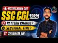 SSC CGL 2026 Notification Out 🔥 | Pattern Change? | Sectional Time? | Complete Update